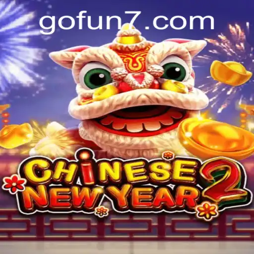 Descubra o Fascinante Mundo de CHINESENEWYEAR2 no GOFUN1.COM